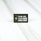 Iƒ??m Not Lazy Iƒ??m On Energy Saving Mode School Patch